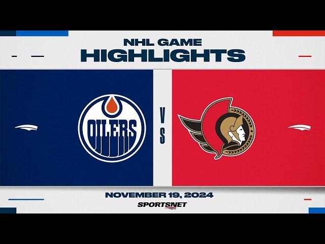 NHL Highlights | Oilers vs Senators - November 19, 2024