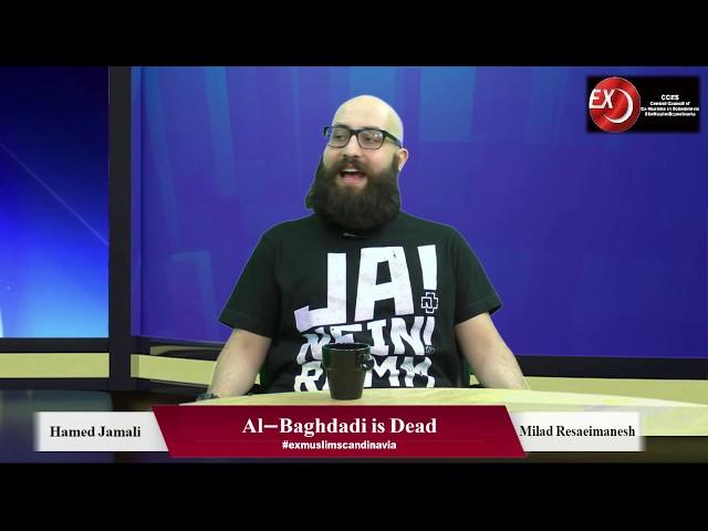 The Death of Al-Baghdadi is NOT the Death of Islamism !