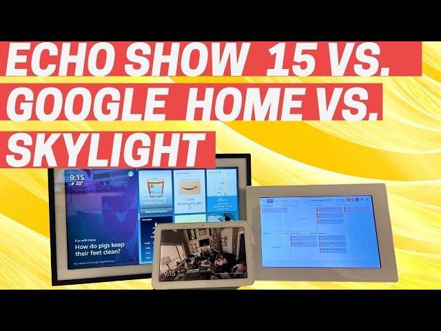 Alexa Echo Show vs. Google Home Hub vs. Skylight Calendar - which is THE BEST?!