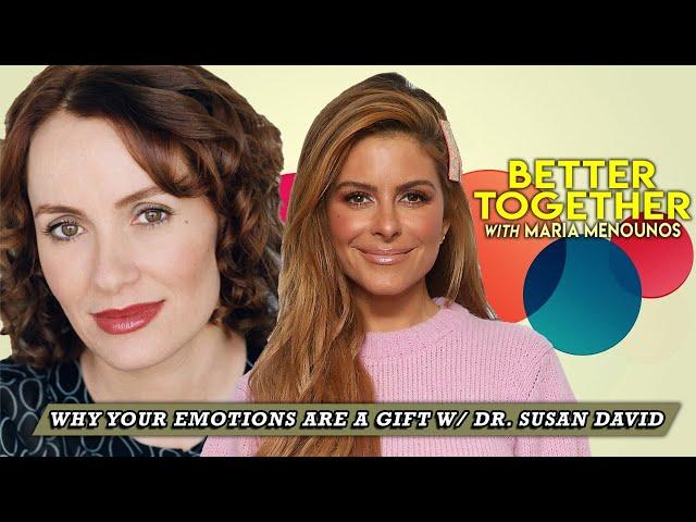 Why Your Emotions Are A Gift w/ Dr. Susan David | Maria Menounos