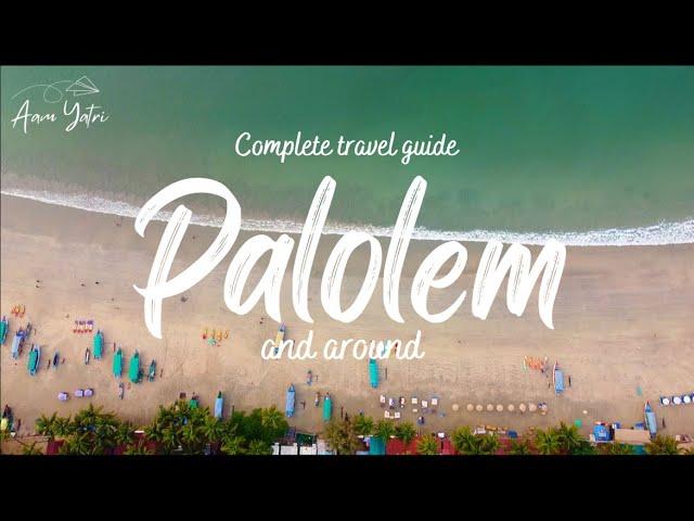 South Goa | Palolem | Exploring South Goa: A Perfect Getaway to Palolem Beach and Beyond!"