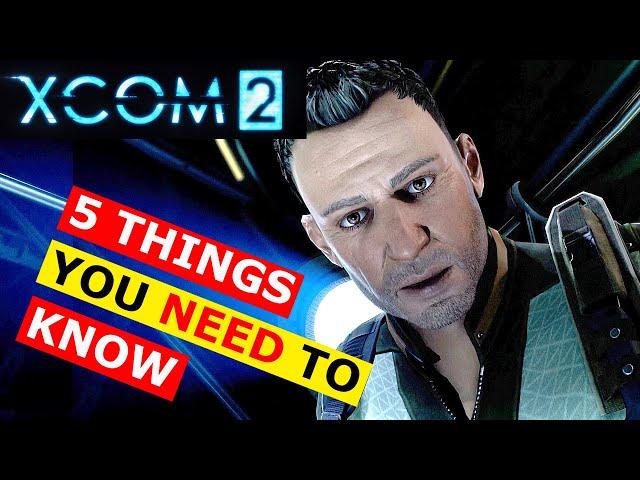 5 Things I Wish I Knew About XCOM 2 Before Playing Pt 1 (ft. Syken4Games)