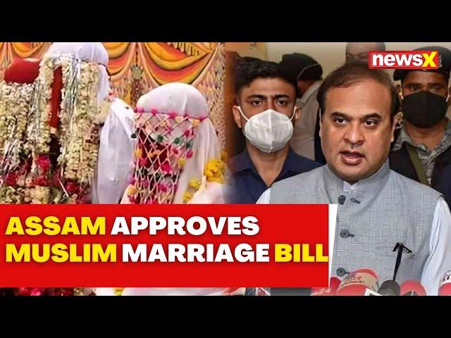 Assam Cabinet Approves Muslim Marriage Registration Bill 2024 | NewsX