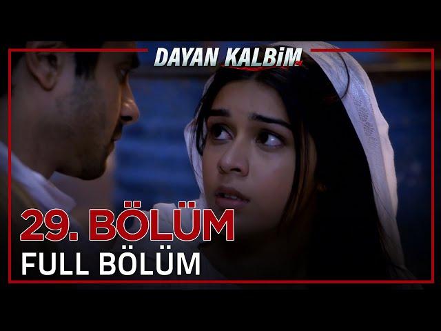 Dayan Kalbim Hint Dizisi 29. Bölüm (Uzun Versiyon)