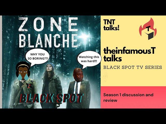 Black Spot - TNT talks - Series Review 1