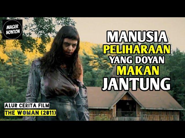 CUKUP HEWAN SAJA YANG DIPELIHARA, MANUSIA JANGAN - Alur Cerita Film THE W0M4N (2011)