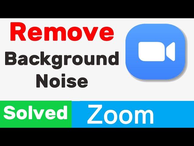 How to Reduce Background Noise in Zoom | Remove Background Noise in Zoom Meeting | #zoommeeting