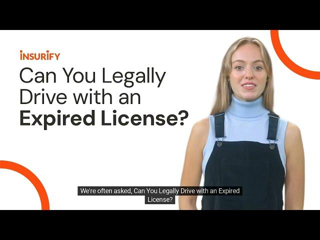 Can You Legally Drive with an Expired License?