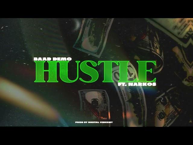 Baad Demo feat. Narkos - Hustle (Prod. By Digital Vincent)