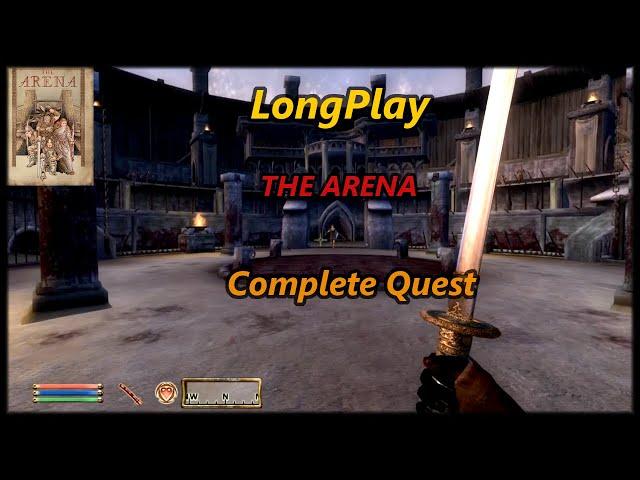 Oblivion - The Arena Longplay Complete Quest Walkthrough (No Commentary)