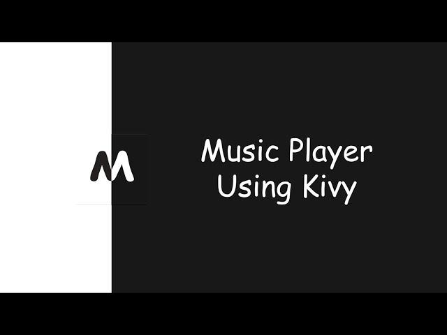 Kivy & KivyMD - Music Player