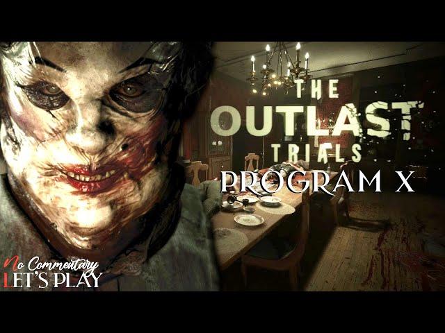 THE OUTLAST TRIALS - Full Program X - Oct 2023 update - Solo Long Play |1080p/60fps| #nocommentary