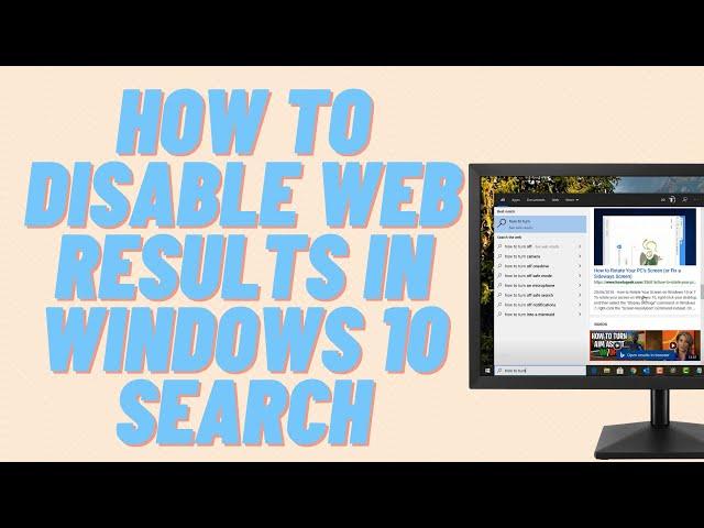 How to Disable Web Results in Windows 10 Search