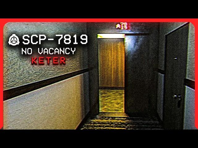 SCP-7819 │ no vacancy │ Keter/Uncontained │ Liminal / Spatial SCP