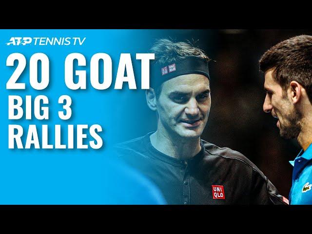 20 GOAT Rallies Between the Big 3 Federer, Djokovic & Nadal! 