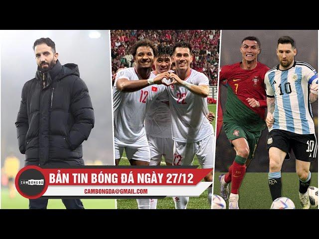 BẢN TIN 27/12 | MU GIỜ CHỈ ĐUA TRỤ HẠNG, CĐV ĐÔNG NAM Á CA NGỢI XUÂN SON, MESSI THUA XA RONALDO