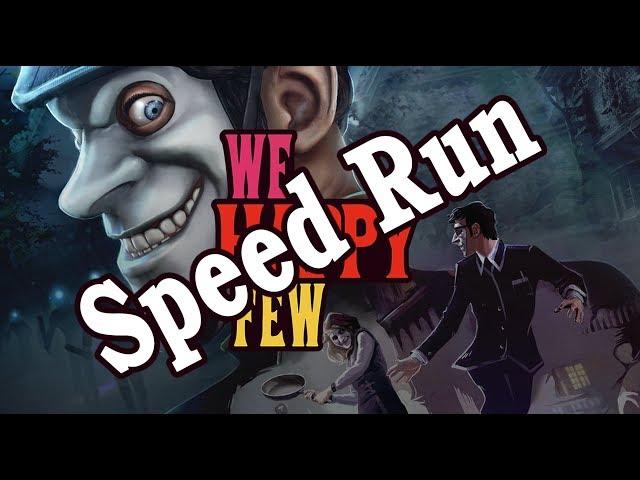 We Happy Few | Speed Run | I finished the game in under 4 minutes