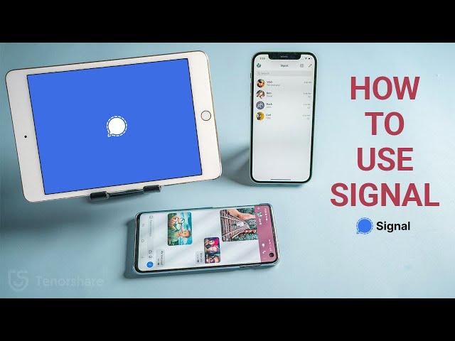 How to Use Signal Private Messenger App on iPhone, iPad and Android