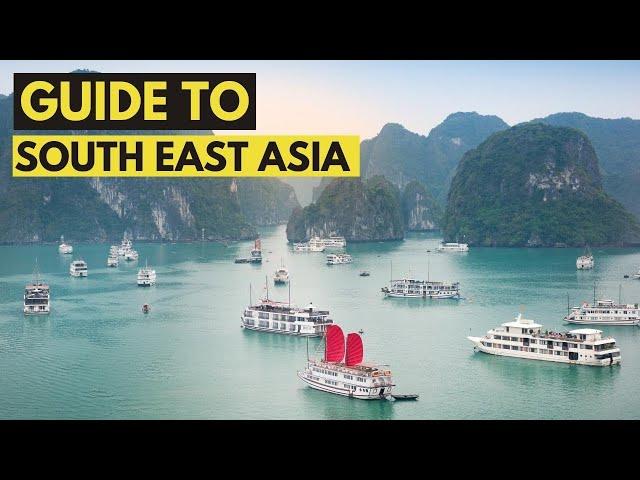 Guide to Southeast Asia - 17 MUST KNOW TIPS (2022)