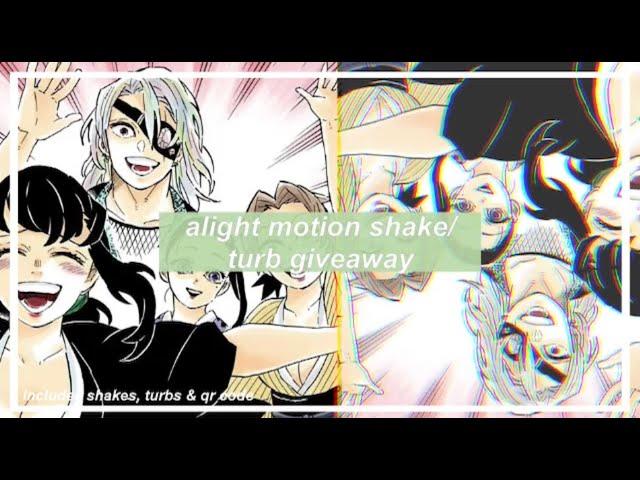 alight motion shake/turb giveaway (includes qr code & am link)