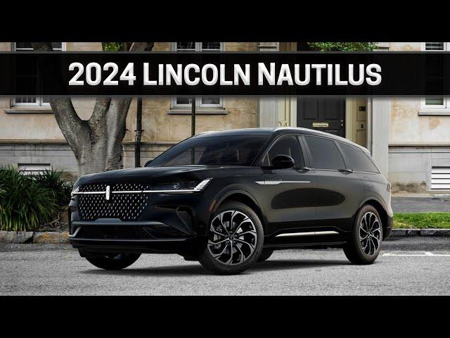 The 2024 Lincoln Nautilus is Stunning