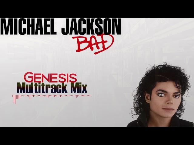 Michael Jackson - Bad (Genesis Multitrack Mix)