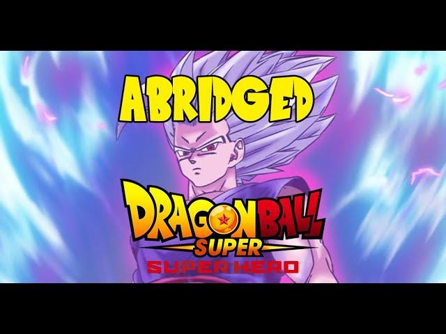 Dragon Ball Super: Super Hero Abridged