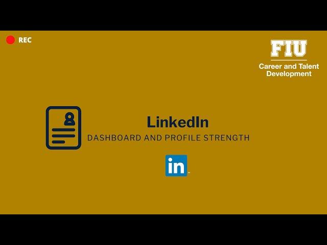 LinkedIn Basics 2: Dashboard & Profile Strength