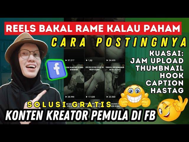 Reels sepi jangan didiamkan, Konten Kreator Pemula di Facebook lakukan cara ini