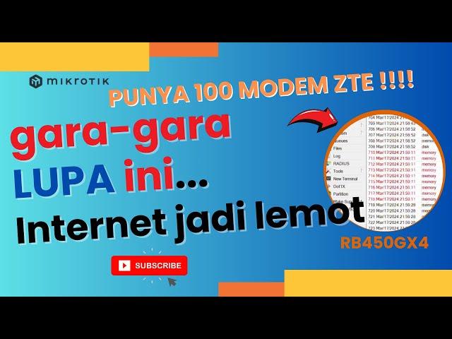 KETEMU PENYEBAB KONEKSI INTERNET BERANTAKAN DI MIKROTIK RB450GX4 INI | MIKROTIK TUTORIAL