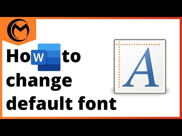 How to Change Default Font in Microsoft Word