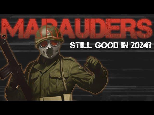 Is Marauders Still Good In 2024?