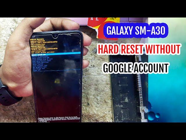 SAMSUNG Galaxy A30 Hard Reset  No Google account without pc