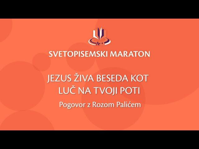 Jezus živa Beseda kot luč na tvoji poti | Svetopisemski maraton 2021