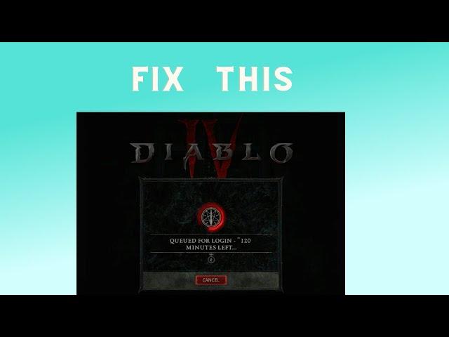 How to Fix “Queued for login 120” in Diablo 4