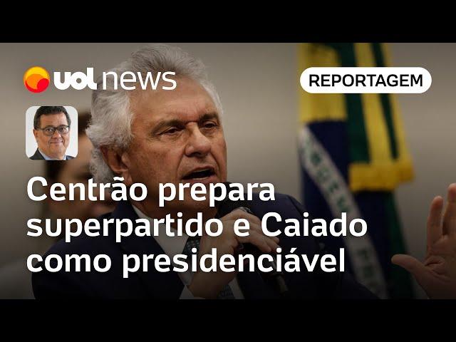 Centrão prepara superpartido e Ronaldo Caiado como presidente contra o PT | Tales Faria