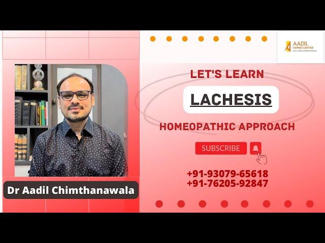 LACHESIS | Homeopathic remedy । Dr Aadil Chimthanawala #youtube #video #health #cure