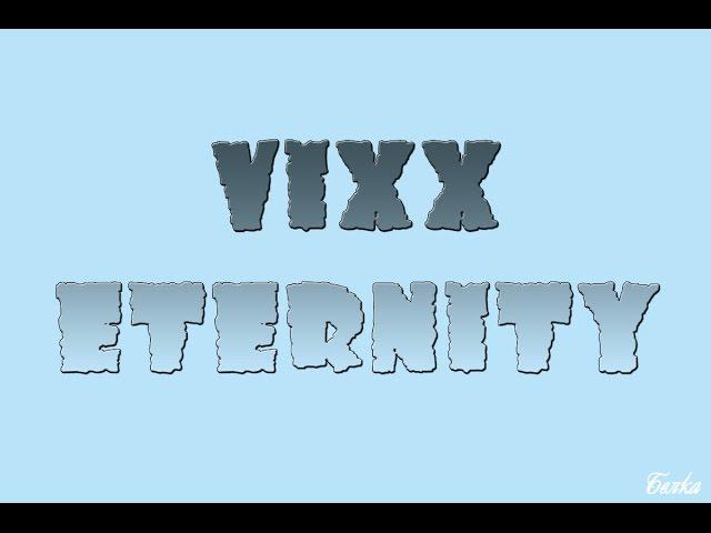 [FSG Eternity] VIXX - ETERNITY(Official Music Video) [Рус.суб]