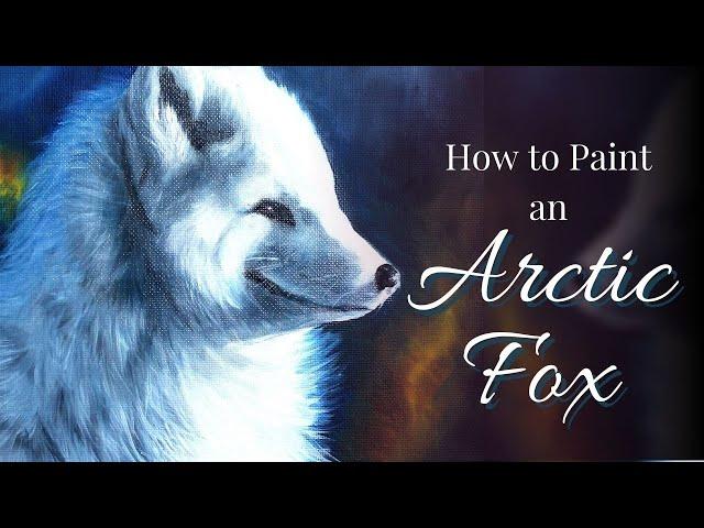 How to Paint: An ARCTIC FOX Portrait with Oil Paint or Acrylic Paint