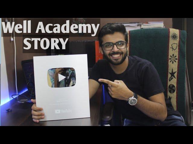 Story of Well Academy | Journey From 0 to 100K