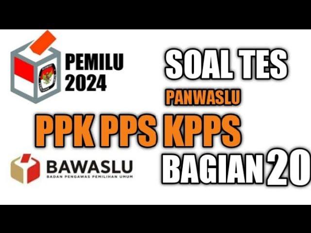 CONTOH SOAL CAT TES PPK PPS PEMILU 2024 || KISI - KISI SOAL PPK PPS 2022