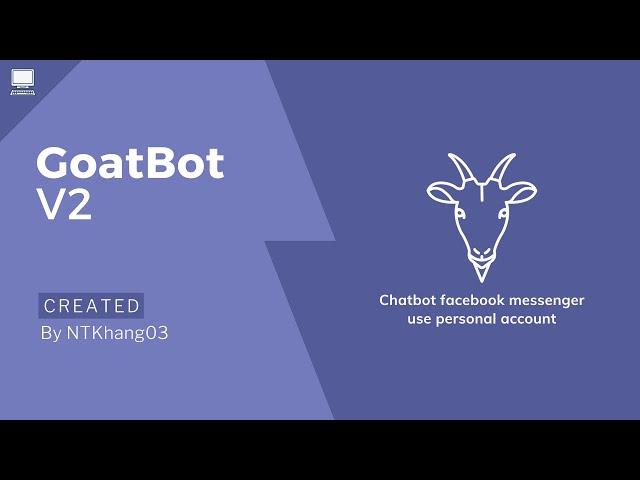 How to install chatbot Messenger - Goat Bot V2 on vps/computer