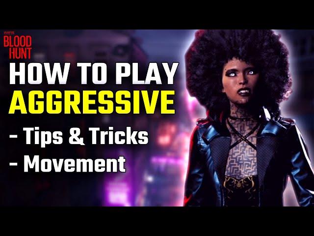 Bloodhunt - HOW TO PLAY AGGRESSIVE !! MOVEMENT & BUFFS !! (Tips, Tricks, & Guide)