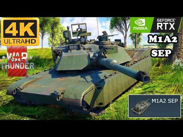 M1A2 SEP Experience War Thunder Gameplay |War Thunder 4K UHD|M1A2 SEP Gameplay | WarThunder 4k Ultra