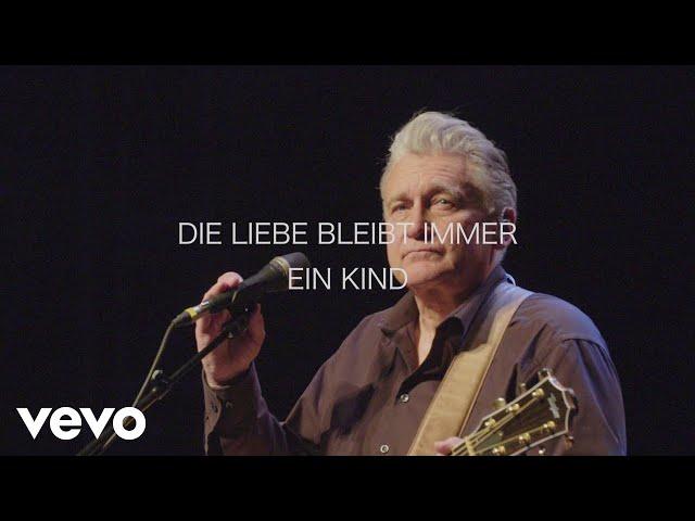 Rainhard Fendrich - Die Liebe bleibt immer ein Kind (live & akustisch)