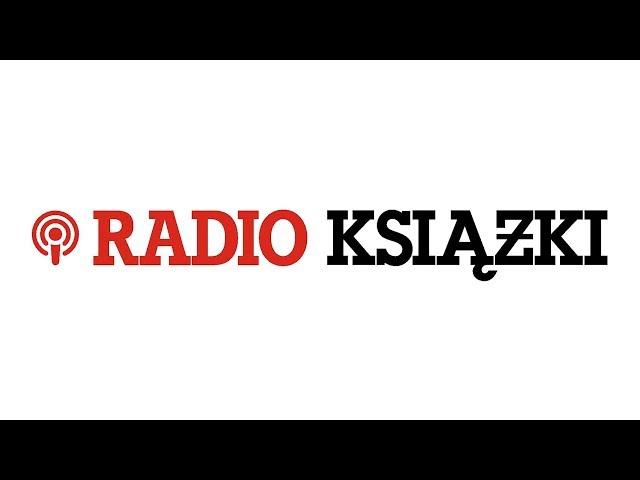 "Radio Książki" odc. 1 - Małgorzata Szejnert | zapowiedź