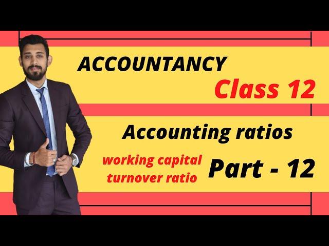 Working capital turnover ratio | Turnover ratio | Class 12