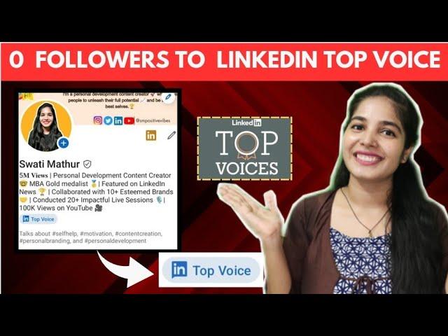 How I Became a LinkedIn Top Voice 2024 | 5 Tips to Become a LinkedIn Top Voice.