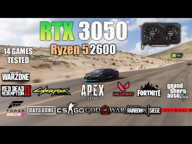 RTX 3050 8GB + Ryzen 5 2600 : Test in 14 Games - RTX 3050 Gaming