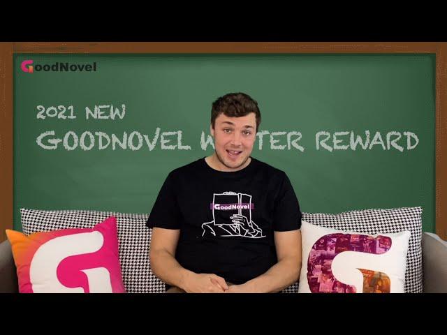 #NEWMAB Introducing the Author’s Reward Plan 2021 | For GoodNovel Writers